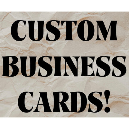 Custom Business Cards, Thank You Cards, Washing Instructions, Coupon Cards, Etc.